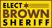 Elect Brown Sheriff
